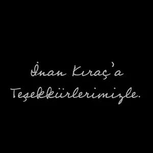 Sayın İnan Kıraç'a Teşekkürler