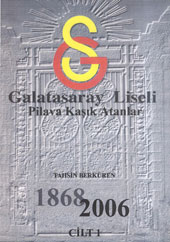 Galatasaray Liseli — Pilava Kaşık Atanlar (Cilt 1)