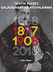 Tevfik Fikret, Galatasaray ve Aydınlanma