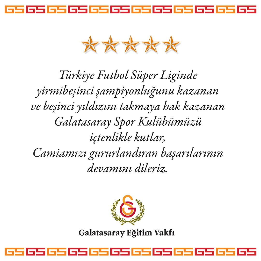 Galatasaray Spor Kulübü’nün 25. Şampiyonluğu ve 5. Yıldızı Kutlu Olsun!